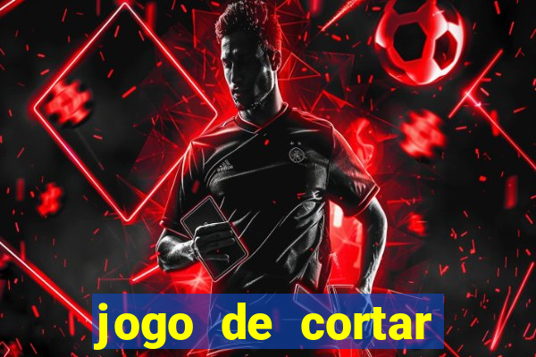 jogo de cortar frutinha para ganhar dinheiro